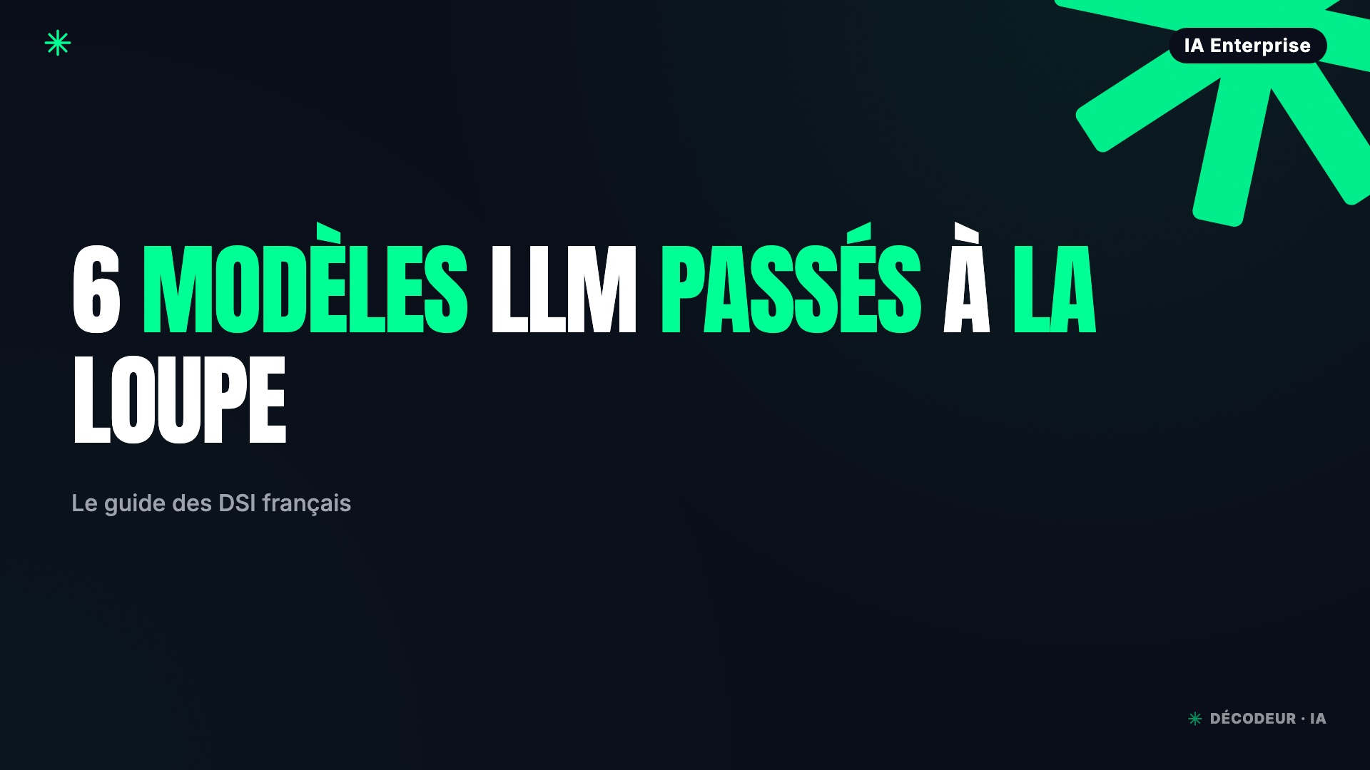 Comparatif LLM enterprise 2026 : six modèles évalués sur 14 critères DSI
