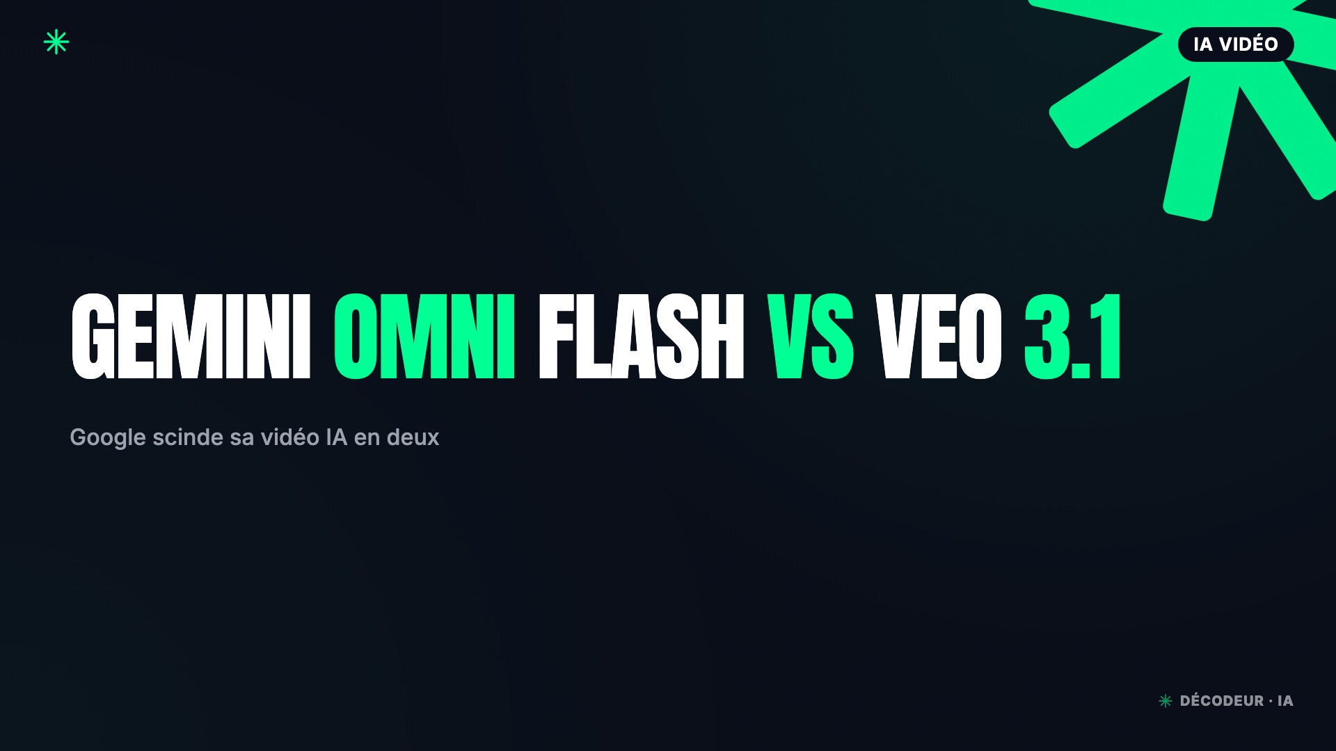 Gemini Omni Flash ou Veo 3.1 : Google scinde sa vidéo IA