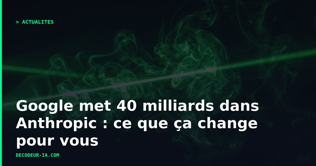 Logo Google et Anthropic côte à côte avec des flux de données symbolisant un investissement massif dans l'IA